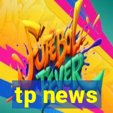 tp news